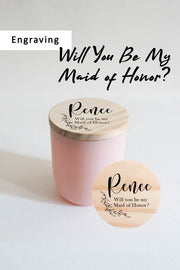 PRE-ORDER ONLY | Will You Be My Maid of Honor? | *Add-on Engraving For Candle Lid
